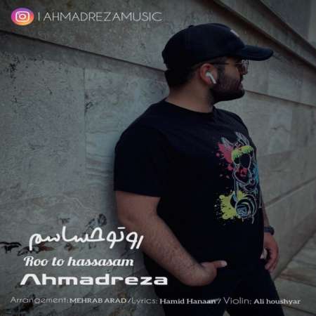 Ahmadreza – Roo To Hasasam